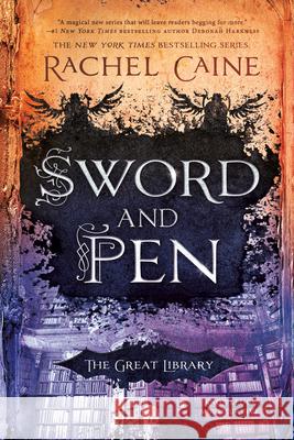 Sword and Pen Rachel Caine 9780451489265 Penguin Publishing Group - książka