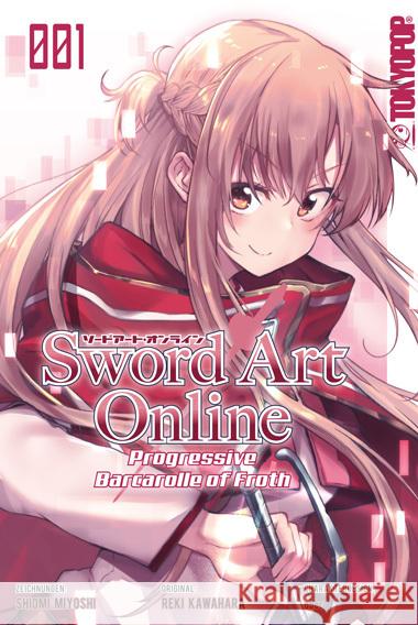 Sword Art Online - Progressive - Barcarolle of Froth 01 Kawahara, Reki, Miyoshi, Shiomi 9783842081031 Tokyopop - książka