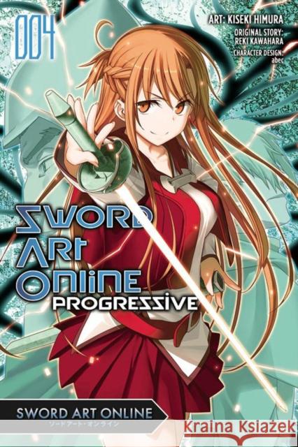 Sword Art Online Progressive, Vol. 4 (manga) Reki Kawahara 9780316314657 Little, Brown & Company - książka