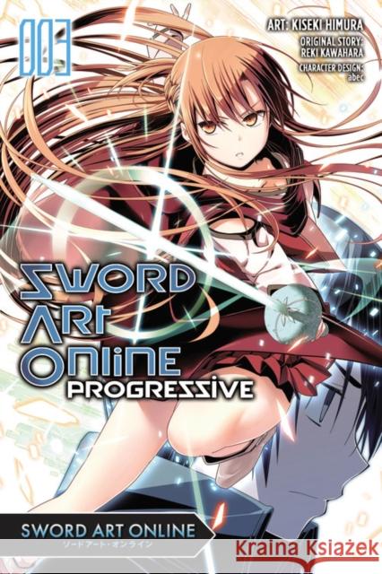 Sword Art Online Progressive, Volume 3 Reki Kawahara Kiseki Himura 9780316348751 Yen Press - książka