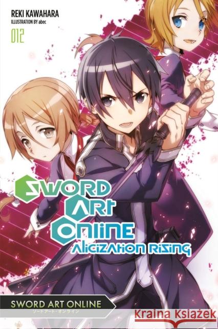 Sword Art Online, Vol. 12 Reki Kawahara 9780316390453 Little, Brown & Company - książka