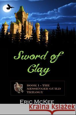 Sword of Clay Eric McKee 9781320489447 Blurb - książka