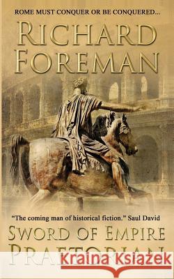 Sword of Empire: Praetorian Richard Foreman 9781797549866 Independently Published - książka