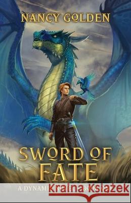 Sword of Fate: A Dynamis Novel - Book One Nancy Golden   9781956891058 Golden Cross Ranch LLC - książka