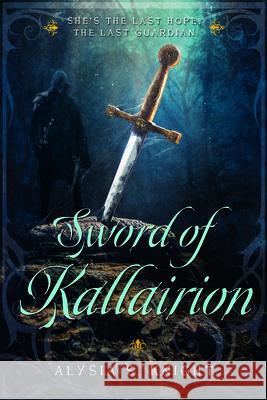 Sword of Kallairion Alysia Ricks 9781462141500 Sweetwater Books - książka