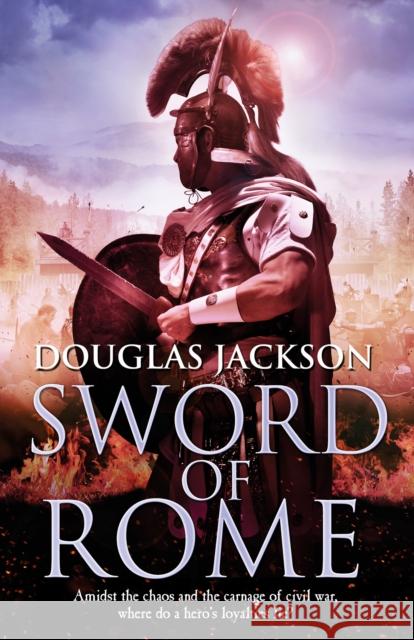 Sword of Rome: (Gaius Valerius Verrens 4): an enthralling, action-packed Roman adventure that will have you hooked to the very last page Douglas Jackson 9780552167918 CORGI BOOKS - książka