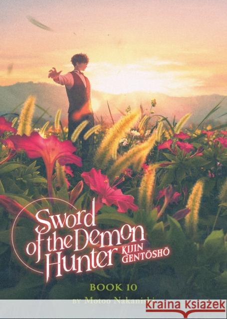 Sword of the Demon Hunter: Kijin Gentosho (Light Novel) Vol. 10 Motoo Nakanishi 9798893737394 Seven Seas Entertainment, LLC - książka