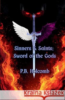 Sword of the Gods P. B. Holcomb 9781971168104 Pumpkin Head Publishing - książka