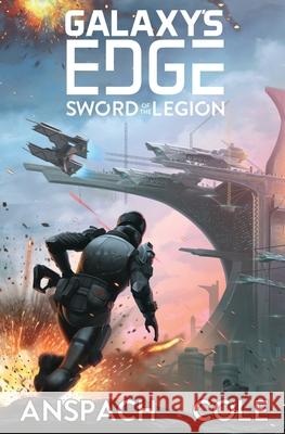 Sword of the Legion Jason Anspach Nick Cole 9781949731347 Galaxy's Edge Press - książka