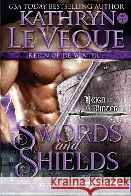 Swords and Shields: Reign of the House of de Winter Kathryn L 9781517479404 Createspace Independent Publishing Platform - książka