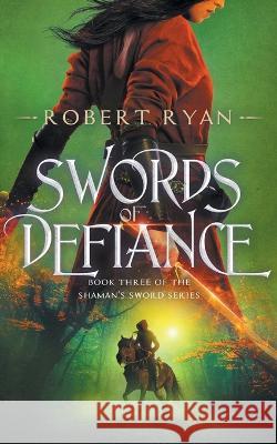 Swords of Defiance Robert Ryan 9798843186784 Independently Published - książka