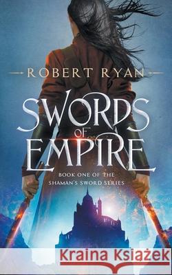 Swords of Empire Robert Ryan   9798835954391 Independently Published - książka