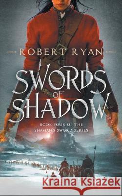 Swords of Shadow Robert Ryan   9798353875178 Independently Published - książka