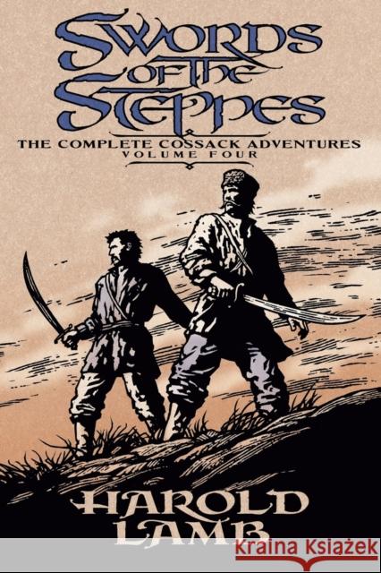Swords of the Steppes Lamb, Harold 9780803280519 Bison Books - książka