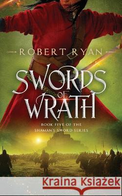 Swords of Wrath Robert Ryan   9798375462097 Independently Published - książka
