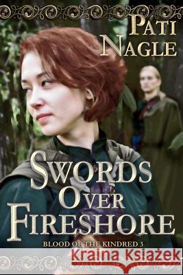 Swords Over Fireshore Pati Nagle 9781611381665 Book View Cafe - książka