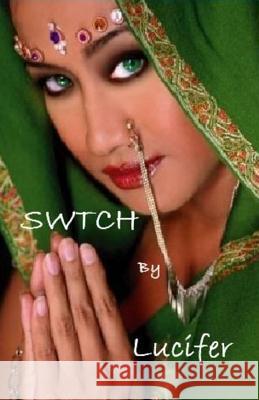 Swtch Lucifer 9781500692599 Createspace - książka