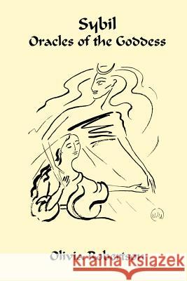 Sybil: Oracles of the Goddess Olivia Robertson 9781500231941 Createspace - książka