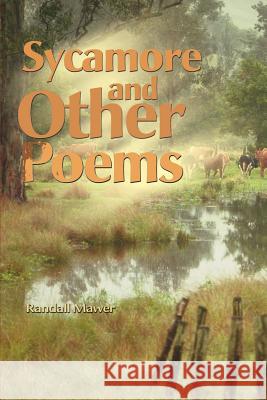Sycamore and Other Poems Randall Mawer 9780595146543 Writers Club Press - książka
