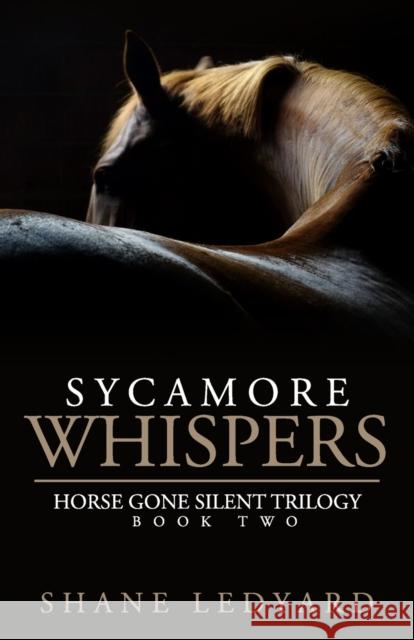 Sycamore Whispers Shane Ledyard 9780692946244 Ledyard - książka