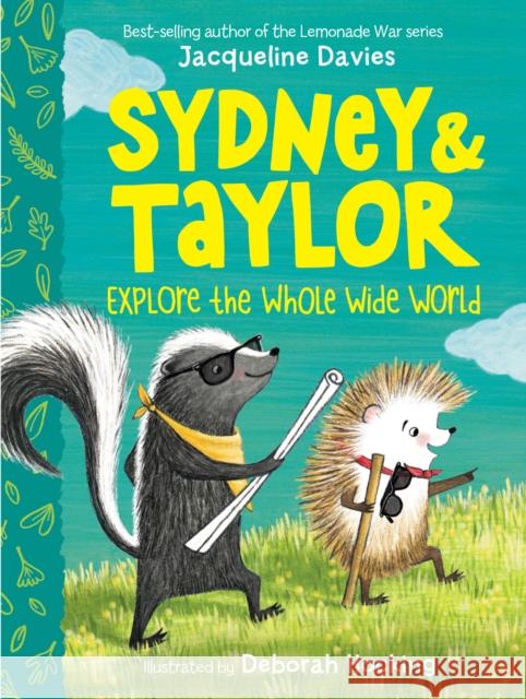 Sydney and Taylor Explore the Whole Wide World Jacqueline Davies Deborah Hocking 9780358531661 Houghton Mifflin - książka