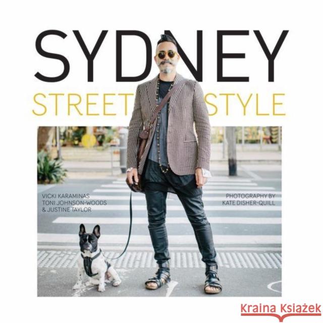 Sydney Street Style Toni Johnson-Woods Vicki Karaminas Kate Disher-Quill 9781783203147 Intellect (UK) - książka