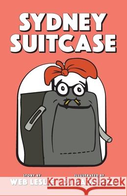 Sydney Suitcase Dj Gadaleta, Corey Meade, Jane McCartney 9798329292961 Independently Published - książka