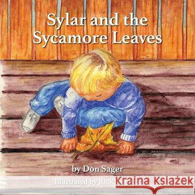 Sylar and the Sycamore Leaves Don Sager, Rick Sanders 9781948225359 Thewordverve Inc - książka