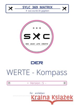 SYLC 369 MATRIX : Der WERTE - Kompass / Version : S DADAL 9783384357731 tredition - książka