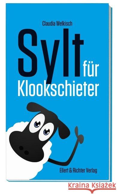 Sylt für Klookschieter Welkisch, Claudia 9783831907588 Ellert & Richter - książka