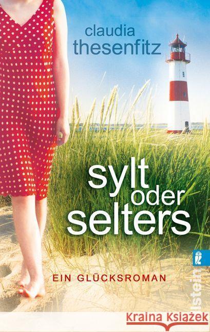 Sylt oder Selters : Ein Glücksroman Thesenfitz, Claudia 9783548287072 Ullstein TB - książka