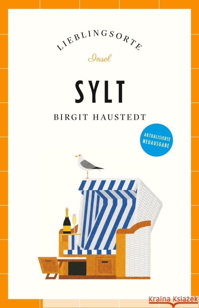 Sylt Reiseführer LIEBLINGSORTE Haustedt, Birgit 9783458683551 Insel Verlag - książka