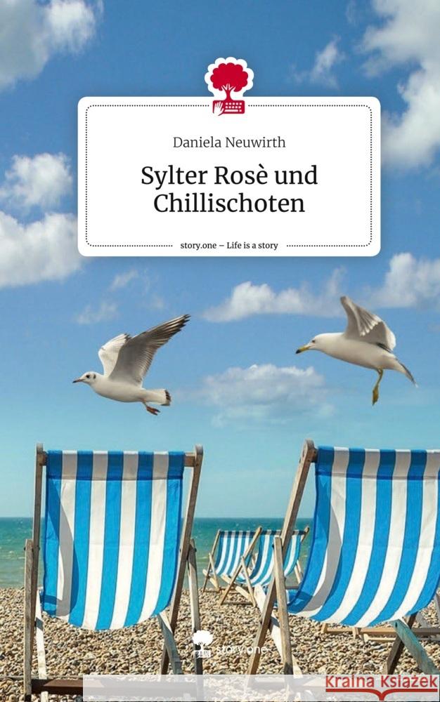 Sylter Rosè und Chillischoten. Life is a Story - story.one Neuwirth, Daniela 9783711573421 story.one publishing - książka