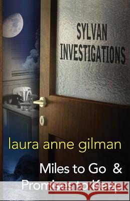 Sylvan Investigations: Miles to Go & Promises to Keep Gilman, Laura Anne 9780986008580 Simon & Schuster - książka