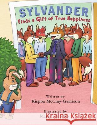Sylvander Finds A Gift of True Happiness Alonso, Marvin 9780692153970 Rispba McCray-Garrison - książka