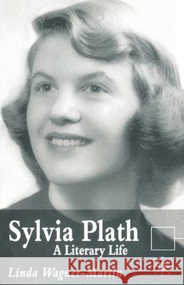 Sylvia Plath: A Literary Life Wagner-Martin, L. 9781403916532  - książka