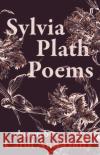 Sylvia Plath Poems Chosen by Carol Ann Duffy Sylvia Plath 9780571348510 Faber & Faber