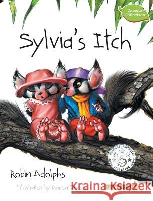 Sylvia's Itch Robin Adolphs Aaron Pocock  9780994212108 Butternut Books - książka