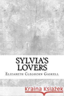 Sylvia's Lovers Elizabeth Cleghorn Gaskell 9781974088201 Createspace Independent Publishing Platform - książka