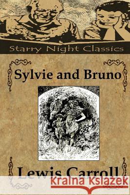 Sylvie and Bruno Lewis Carroll Richard S. Hartmetz 9781490424552 Createspace - książka