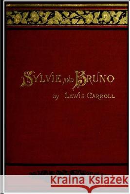 Sylvie and Bruno Lewis Carroll 9781535314190 Createspace Independent Publishing Platform - książka