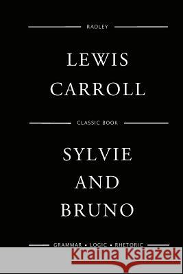 Sylvie And Bruno Carroll, Lewis 9781544791081 Createspace Independent Publishing Platform - książka