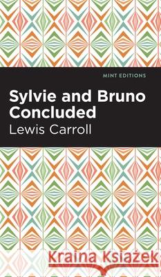 Sylvie and Bruno Concluded Lewis Caroll Mint Editions 9781513136844 Mint Editions - książka