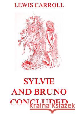 Sylvie And Bruno Concluded: Fully Illustrated Edition Furniss, Harry 9783849699505 Jazzybee Verlag - książka