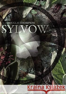 Sylvow Douglas Thompson 9780956214768 Eibonvale Press - książka