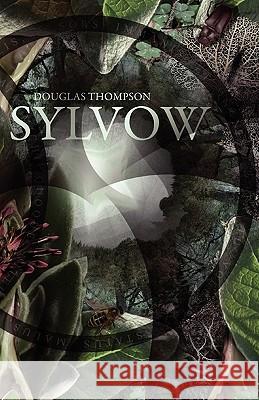 Sylvow (Paperback) Douglas Thompson 9780956214775 Eibonvale Press - książka