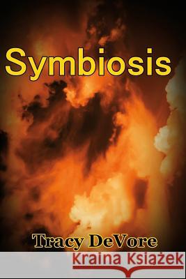 Symbiosis Tracy DeVore 9781456516338 Createspace - książka