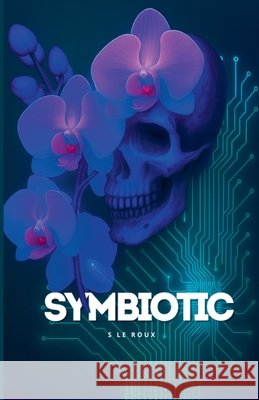 Symbiotic Roux, S. Le 9798235927575 S Le Roux - książka