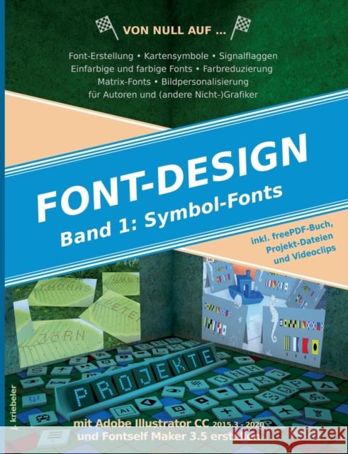 Symbol-Fonts erstellen: mit Adobe Illustrator und Fontself Maker J. Kriebeler 9783751978927 Books on Demand - książka