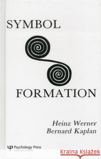 Symbol Formation Werner                                   H. Werner B. Kaplan 9780898593709 Lawrence Erlbaum Associates - książka